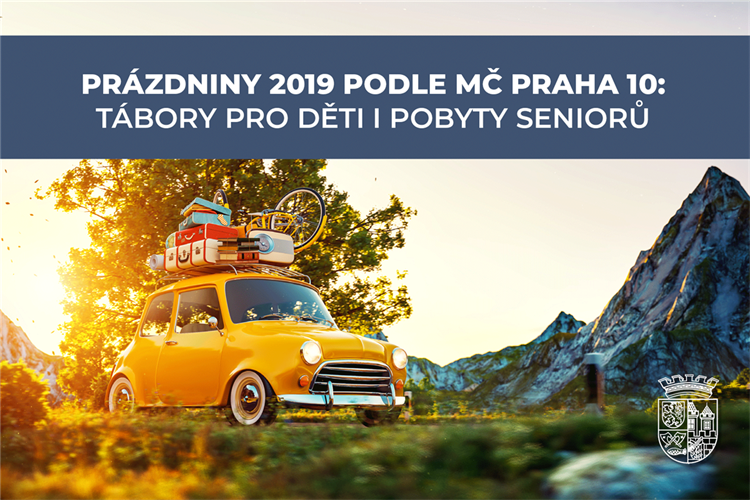 Prázdniny podle MČ Praha 10: tábory pro děti i pobyty seniorů