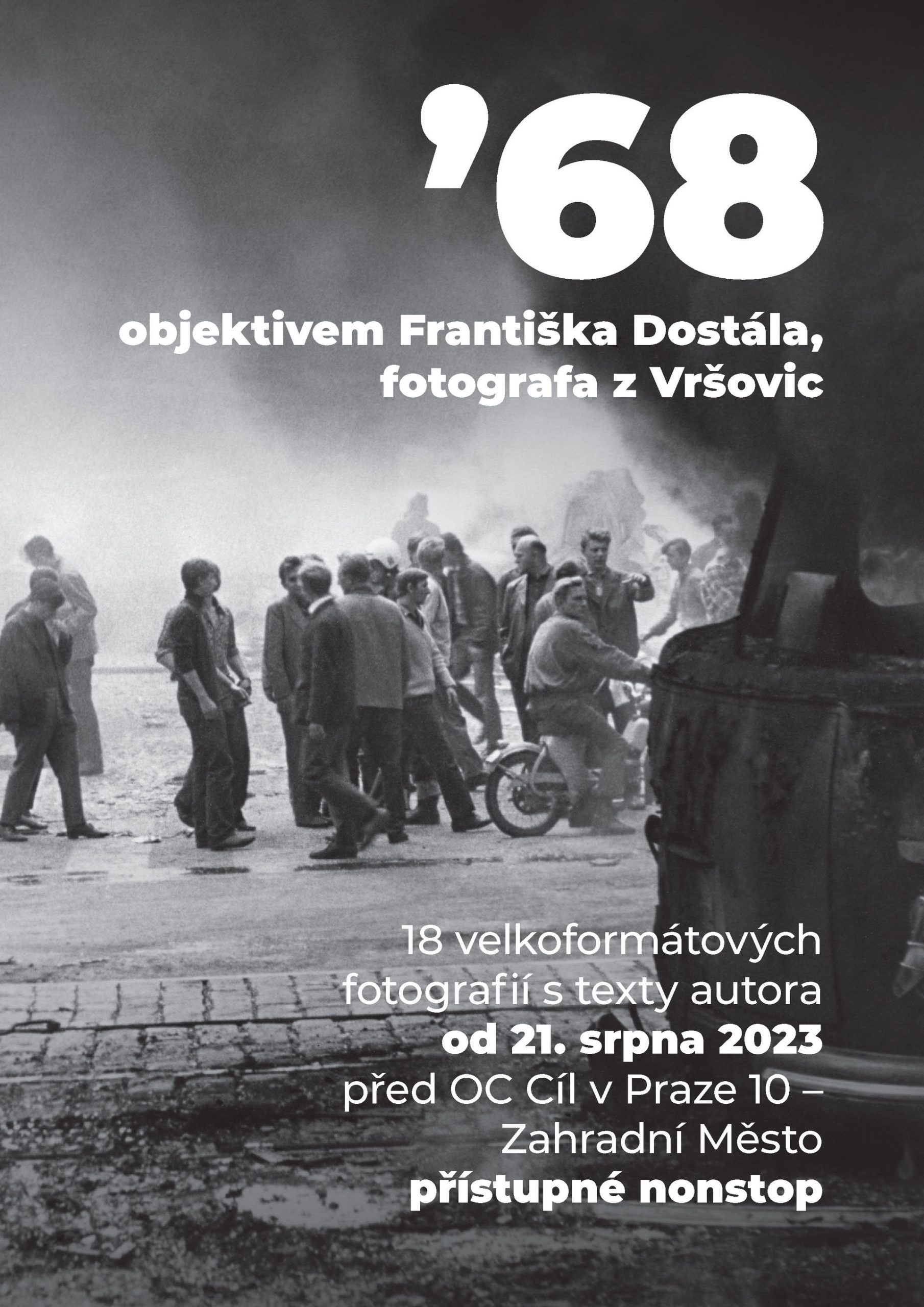 Pozvánka na výstavu `68 očima Františka Dostála Pozvánka na výstavu `68 očima Františka Dostála